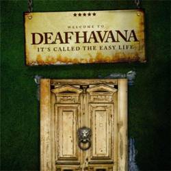 Deaf Havana : It's Called the Easy Life